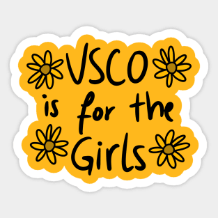 VSCO is for the girls Sticker